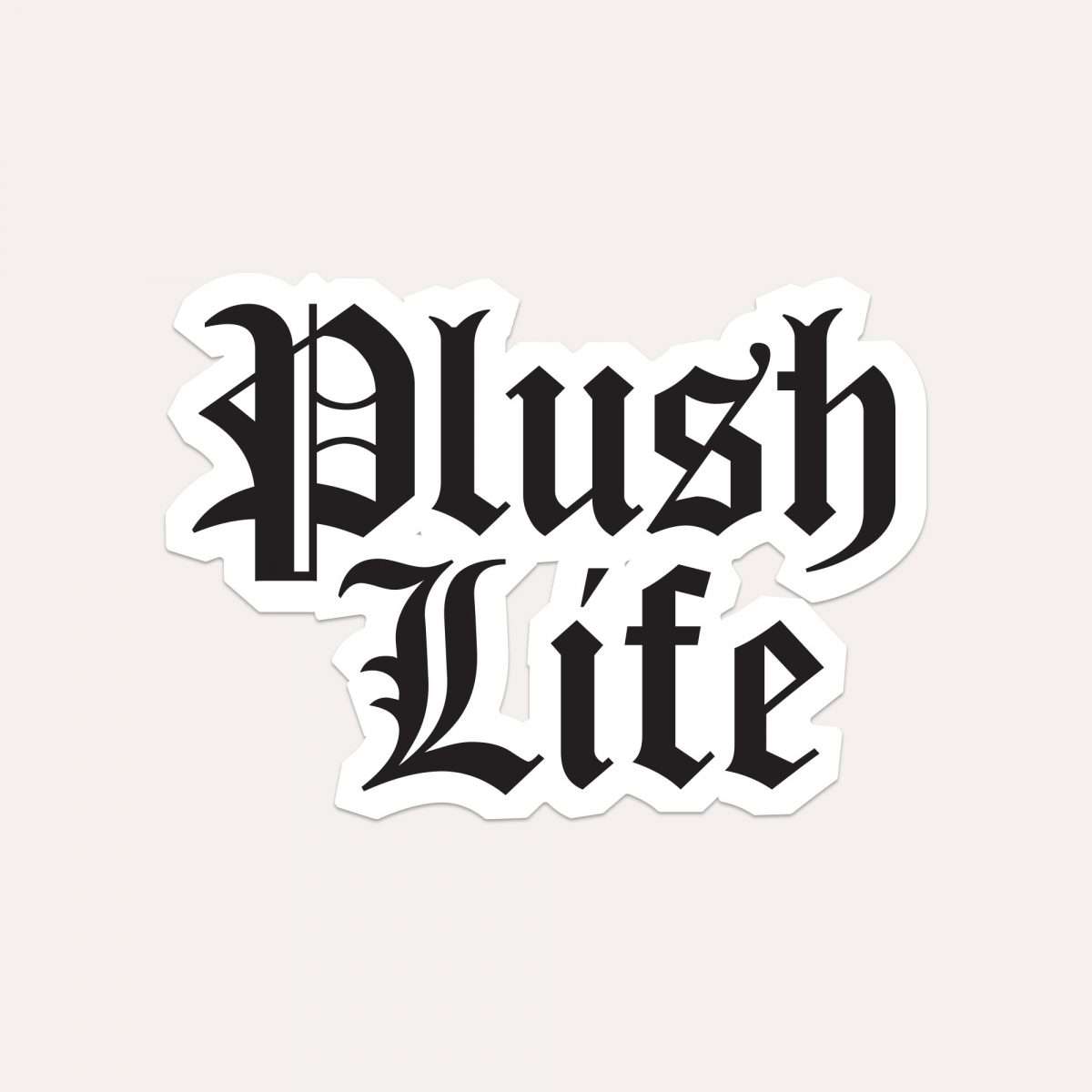 Plush Life Sticker